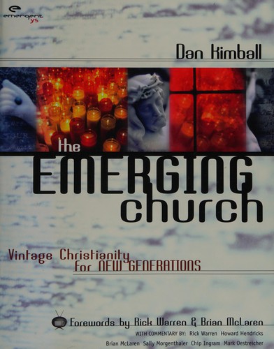 Dan Kimball: The emerging church (2003, Zondervan)