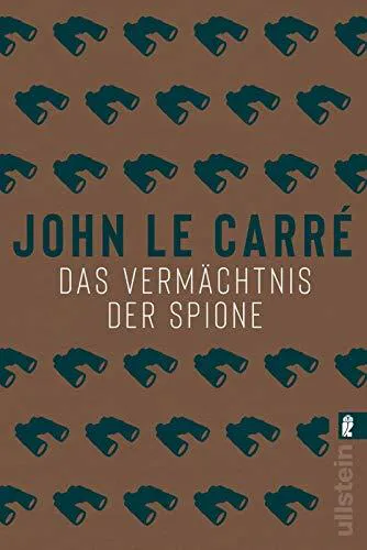John le Carré: Das Vermächtnis der Spione (German language, 2019, Ullstein Verlag)