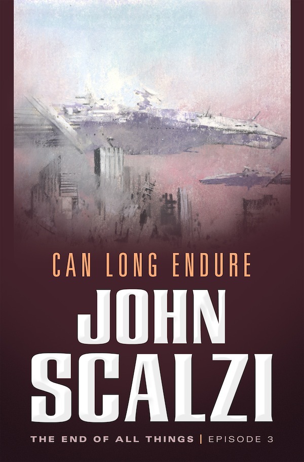 John Scalzi: Can Long Endure (EBook, 2015, Doherty Associates, LLC, Tom)