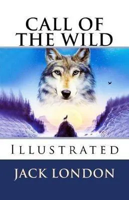 Jack London: Call of the Wild: (2017, Kindle Direct Publishing)