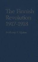 Anthony F. Upton: The Finnish Revolution, 1917-1918 (1980, University of Minnesota Press)
