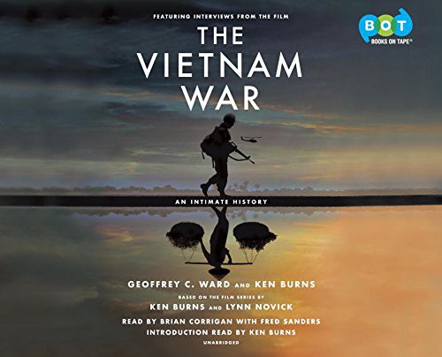 Geoffrey C. Ward and Ken Burns, Ken Burns and Fred Sanders Brian Corrigan: The Vietnam War (AudiobookFormat, 2017, Books on Tape)