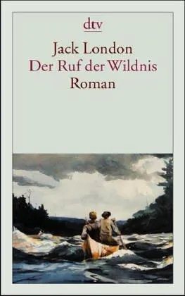 Jack London: Der Ruf der Wildnis (German language, 2000, dtv Verlagsgesellschaft)