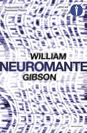 William F. Gibson: Neuromante (Paperback, Italian language, 2023, Mondadori)