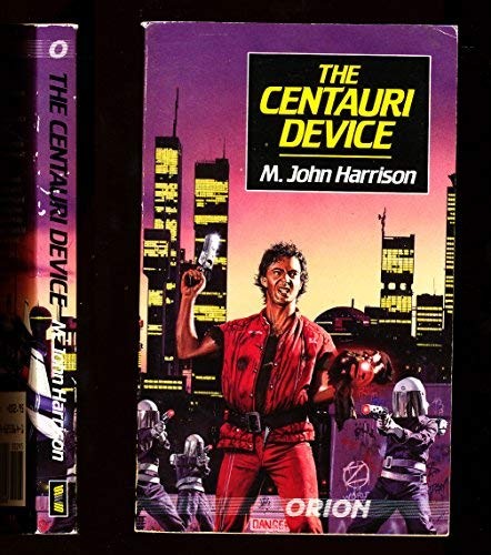 M. John Harrison: The Centauri device (Paperback, 1986, HarperCollins)