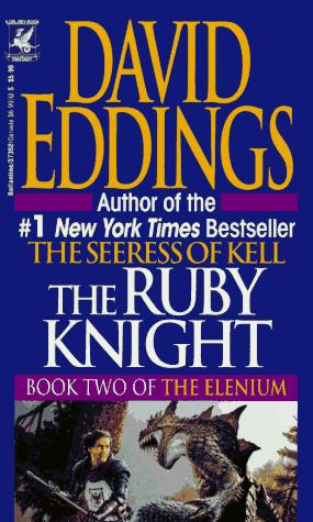 David Eddings: The Ruby Knight (Book Two of the Elenium) (Paperback, 1991, Del Rey)