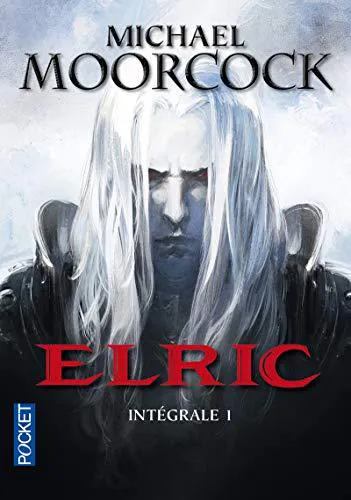 Michael Moorcock: Elric 1 : intégrale (French language, 2013, Presses Pocket)