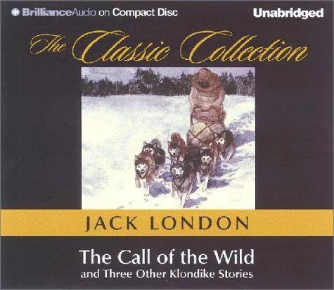 Jack London: The Call of the Wild (2001, Brilliance Audio)