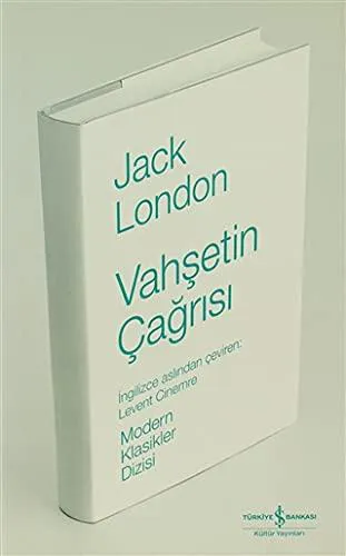 Jack London: Vahşetin Çağrısı (Turkish language, 2010)