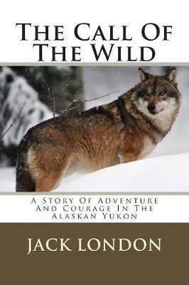 Jack London: The Call of the Wild (2013, Kindle Direct Publishing)