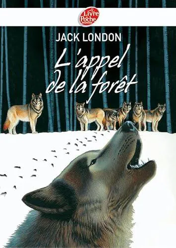 Jack London: L'appel de la forêt - Texte intégral (French language, 2007, Hachette Jeunesse)