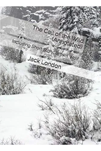 Jack London: The Call of the Wild (2019, Independently Published book edition)