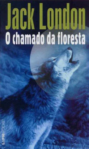 Jack London: O chamado da floresta (Portuguese language, 2008)