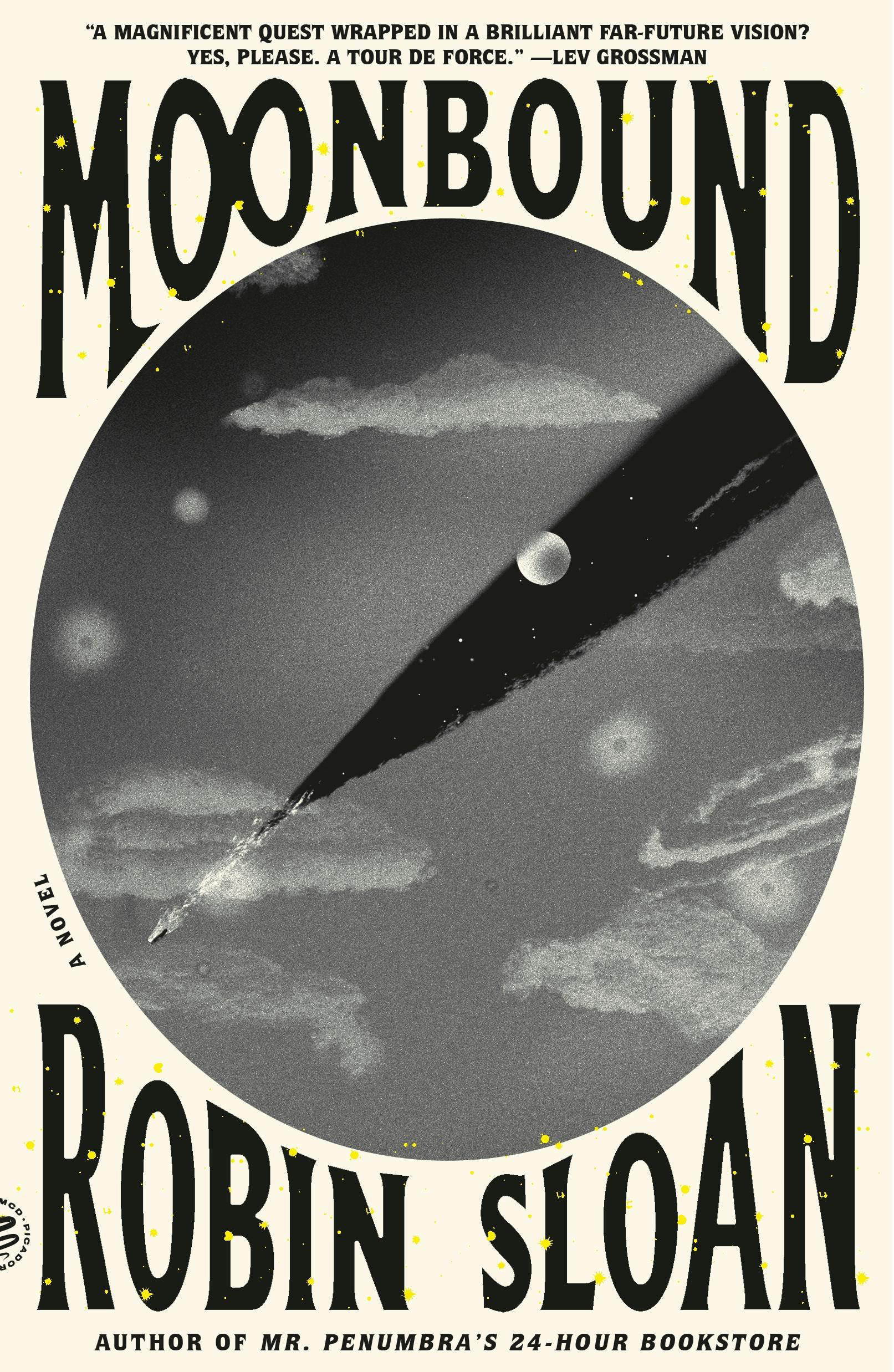 Robin Sloan: Moonbound (2025, Picador)
