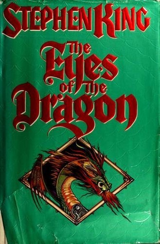 Stephen King: The Eyes of the Dragon (1987, Viking)