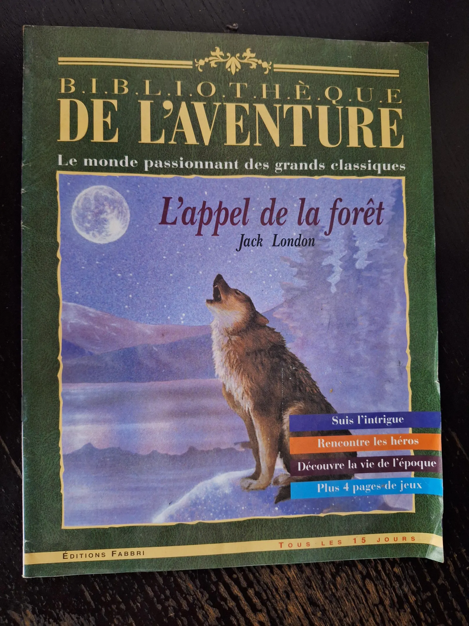 Jack London: Magazine Bibliothèque de l'aventure – L'appel de la forêt (French language)