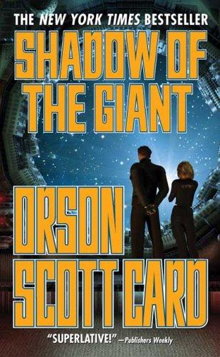 Orson Scott Card: Shadow of the Giant (Ender, Book 8) (Ender's Shadow) (Paperback, 2005, Tor Science Fiction)
