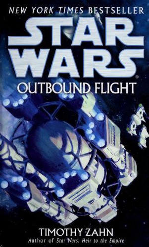 Timothy Zahn: Outbound Flight (Star Wars) (Paperback, 2007, Del Rey)