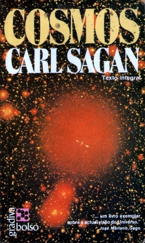 Anabela Girol Dinis, Guilherme N. Valente, Carl Sagan, Francisco Agarez, Margarida Alves, Joaquim Farinha Tavares, Manuela Subtil Roque, António Costa, Maria Auta de Barros, Isabel Pereira dos Santos: Cosmos (Paperback, Portuguese (Portugal) language, Gradiva)