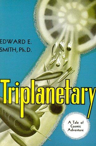Edward Elmer Smith: Triplanetary (Paperback, 1997, Old Earth Books)
