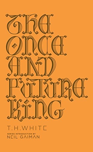 Terence Hanbury White: The Once and Future King (Penguin Galaxy) (Hardcover, Penguin Classics)