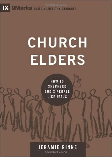 Jeramie Rinne: Church Elders (Hardcover, 2014, Crossway)