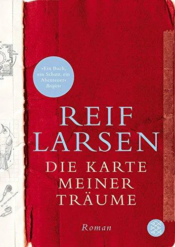 Reif Larsen: Die Karte meiner Träume (German language, 2010)