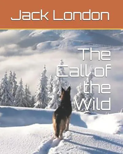 Jack London: The Call of the Wild (2017, Independently Published book edition)