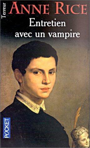 Anne Rice: Entretien avec un vampire (French language, 2001, Presses Pocket)
