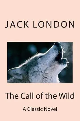 Jack London: The Call of the Wild (2013, Kindle Direct Publishing)