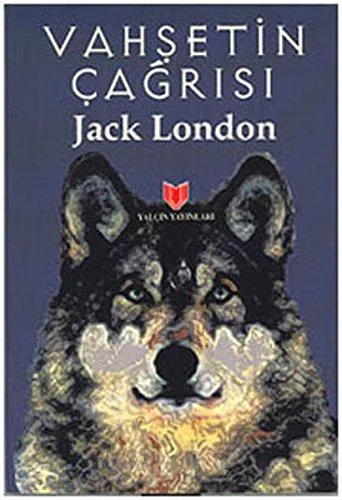 Jack London: Vahsetin Cagrisi (Turkish language, 2011)