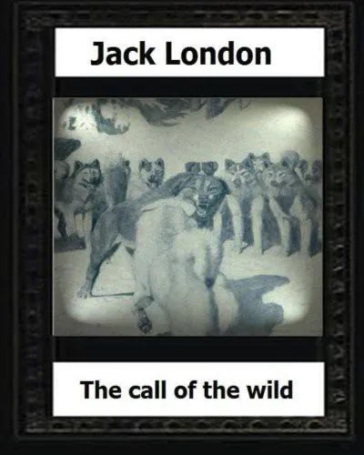 Jack London: The Call of the Wild (2016, Kindle Direct Publishing)