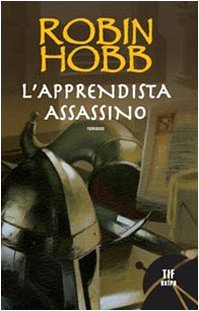 Robin Hobb: L'apprendista assassino (Paperback, Italiano language, 2008, Fanucci)