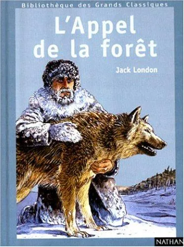 Jack London: L'Appel de la forêt (French language, 1999, Nathan)