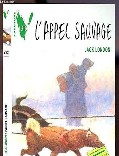 Jack London: L'appel sauvage (French language, 1992, Hachette Jeunesse)