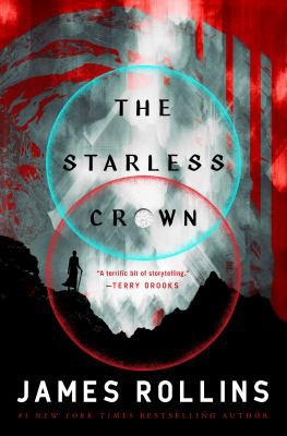 James Rollins, James Rollins: Starless Crown (2022, Doherty Associates, LLC, Tom)
