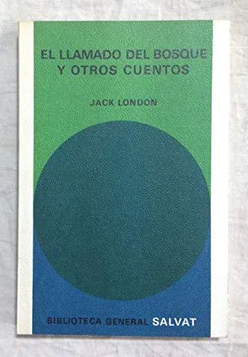 Jack London: El llamado del bosque y otros cuentos (Spanish language, 1972)