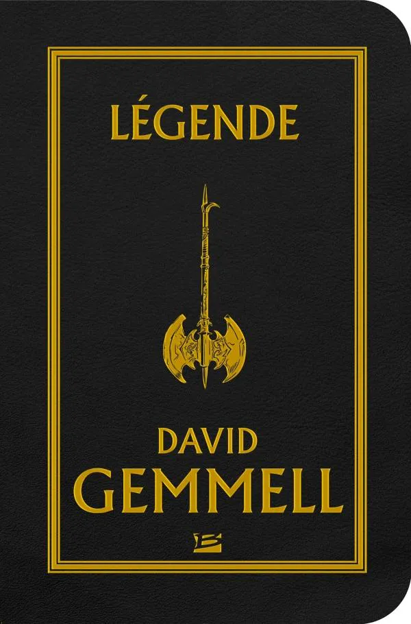 David Gemmell: Légende (French language, 2016, Bragelonne)