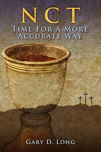 Gary D. Long: New covenant theology (2013)