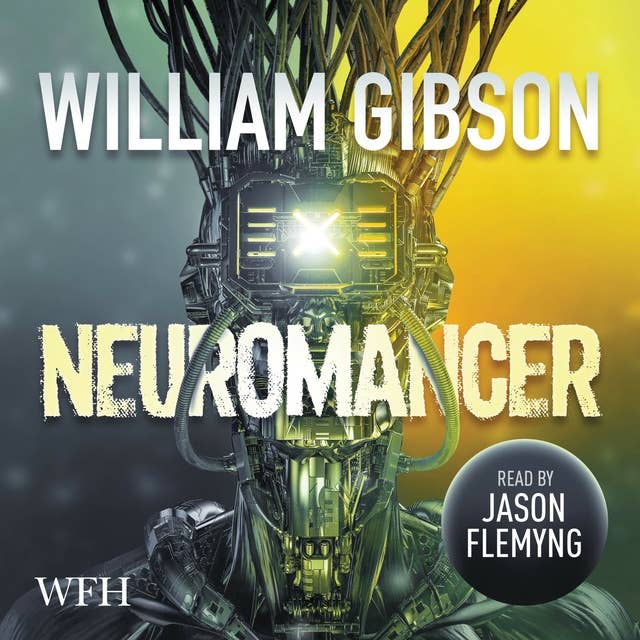 William F. Gibson: Neuromancer (AudiobookFormat, 2021, W. F. Howes Ltd)