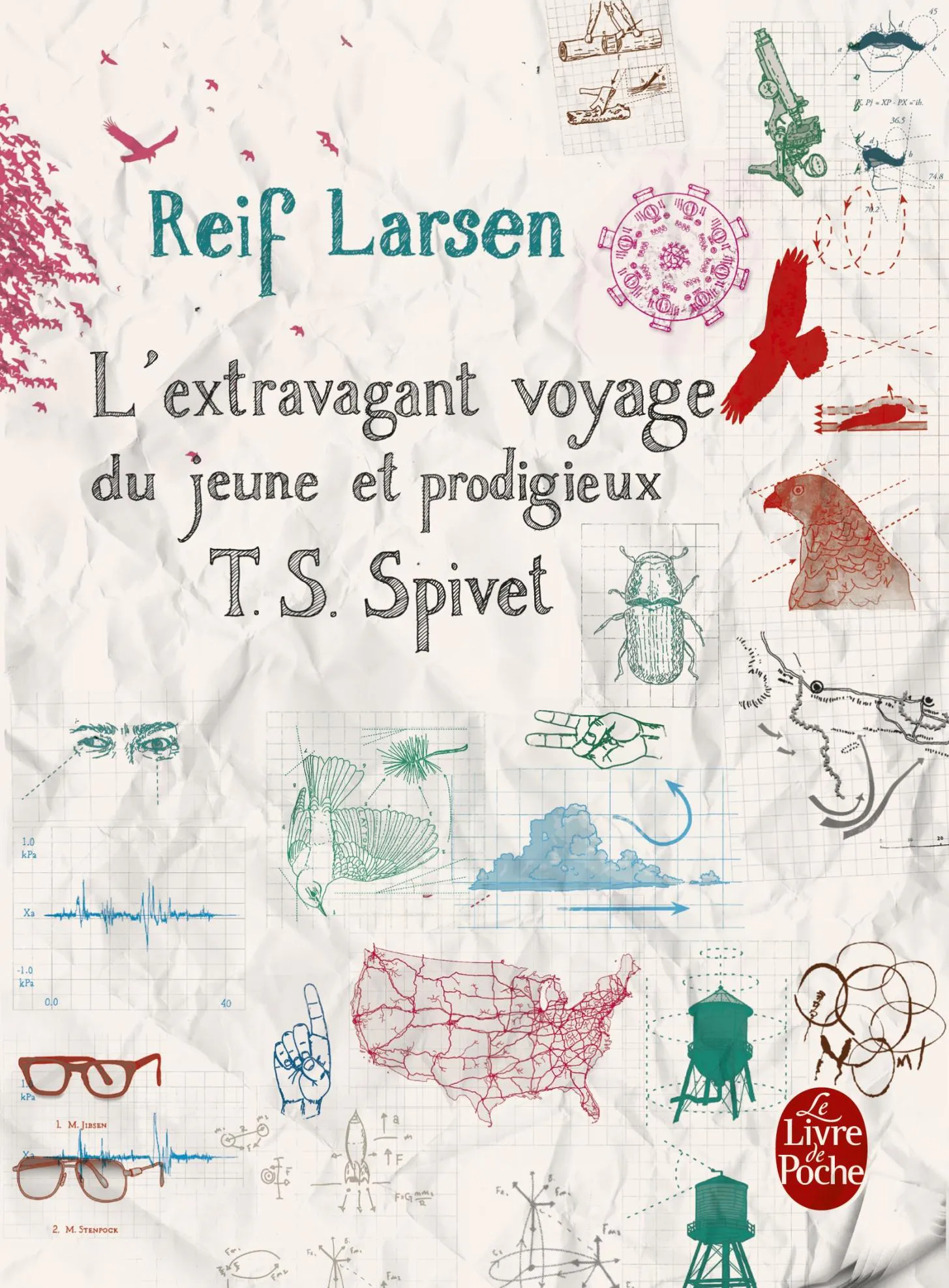 Reif Larsen: L'extravagant voyage du jeune et prodigieux T. S. Spivet (French language, 2011, Librairie générale française)
