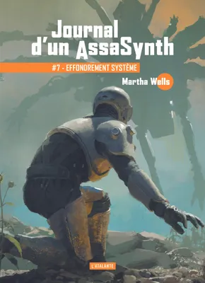 Martha Wells, Mathilde Montier, leraf, Ben Walsh: Effondrement système (Paperback, French language, 2025, L'Atalante)