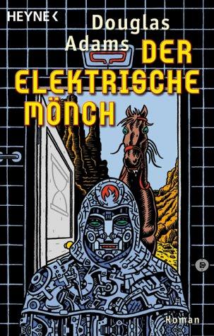 دوغلاس آدمز: Der Elektrische Mönch (Paperback, German language, 2001, Heyne)