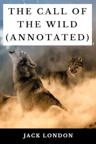 Jack London: The Call of the Wild (2019, Independently Published book edition)