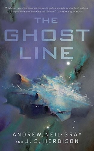 ANDREW NEIL GRAY: THE GHOST LINE (2017, Tor.com)