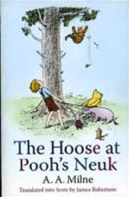 A. A. Milne, Ernest H. Shepard: The Hoose At Poohs Neuk (2010, Black and White Publishing)