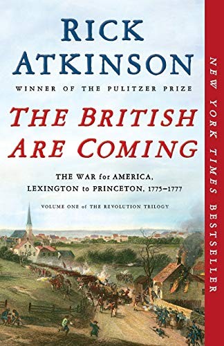 Rick Atkinson: The British Are Coming (Paperback, Holt Paperbacks)
