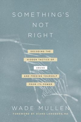 Wade Mullen: Something's Not Right (2020, Tyndale House Publishers)