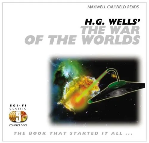 H. G. Wells: War of the Worlds: An Original Unabridged Recording (2006)