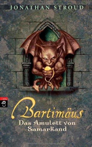 Jonathan Stroud: Bartimäus 01. Das Amulett von Samarkand (German language, 2004)